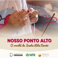Nosso Ponto Alto – O crochê de Santa Rita Durão