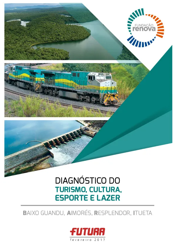 Diagnóstico e avaliação de impactos em Baixo Guandu, Aimorés, Resplendor e Itueta – Turismo, cultura, esporte e lazer