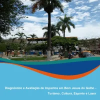 Diagnóstico e avaliação de impactos em Bom Jesus do Galho – Turismo, cultura, esporte e lazer