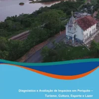 Diagnóstico e avaliação de impactos em Periquito – Turismo, cultura, esporte e lazer