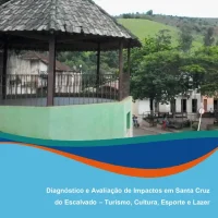 Diagnóstico e avaliação de impactos em Santa Cruz do Escalvado – Turismo, cultura, esporte e lazer