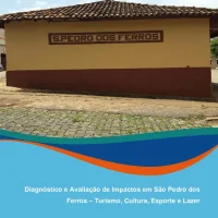 Diagnóstico e avaliação de impactos em São Pedro dos Ferros – Turismo, cultura, esporte e lazer