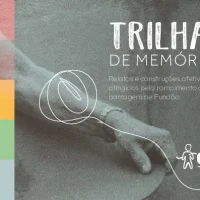 Livro Trilhas de Memórias – Relatos e construções afetivas dos atingidos pelo rompimento da barragem de Fundão