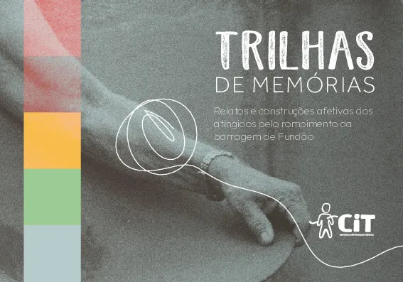 Livro Trilhas de Memórias – Relatos e construções afetivas dos atingidos pelo rompimento da barragem de Fundão