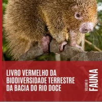 Livro Vermelho da Biodiversidade Terrestre da Bacia do rio Doce – Volume 2: Fauna