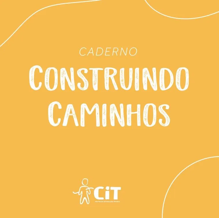 Caderno Construindo Caminhos – Trilhas de Memórias
