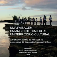Uma paisagem, um ambiente, um lugar, um território cultural: A Planície Costeira do Rio Doce na  perspectiva da Educação Ambiental Crítica