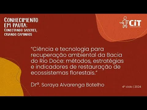 19º Conhecimento em Pauta – “Ciência e tecnologia para recuperação do rio Doce”